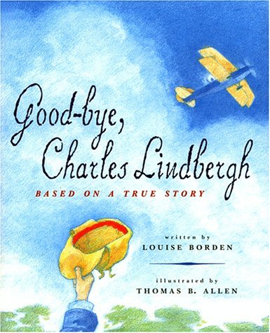 cover image Good-Bye, Charles Lindbergh: Based on a True Story