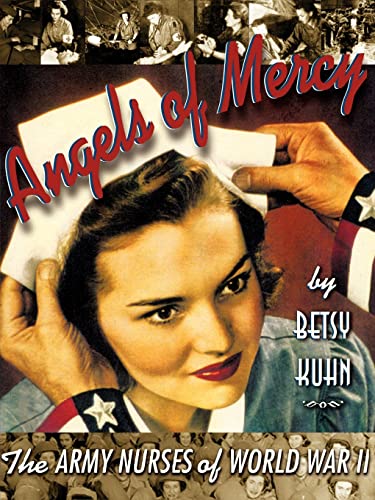 cover image Angels of Mercy: The Army Nurses of World War II