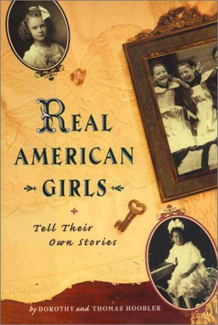 cover image Real American Girls Tell Their Own Stories: Messages from the Heart and Heartland