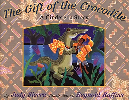 cover image The Gift of the Crocodile: A Cinderella Story