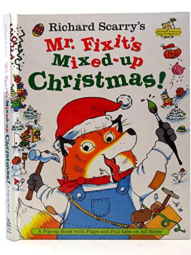 cover image Richard Scarry's Mr. Fixit's Mixed-Up Christmas!: A Pop-Up Book with Flaps and Pull-Tabs on All Sides!