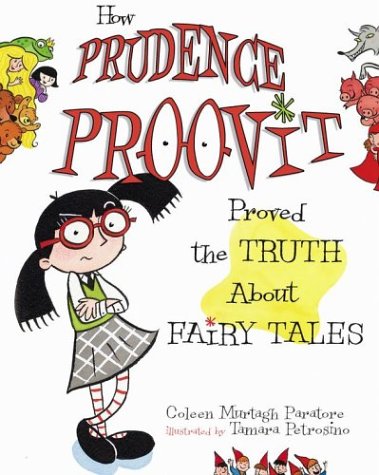 cover image HOW PRUDENCE PROOVIT PROVED THE TRUTH ABOUT FAIRY TALES