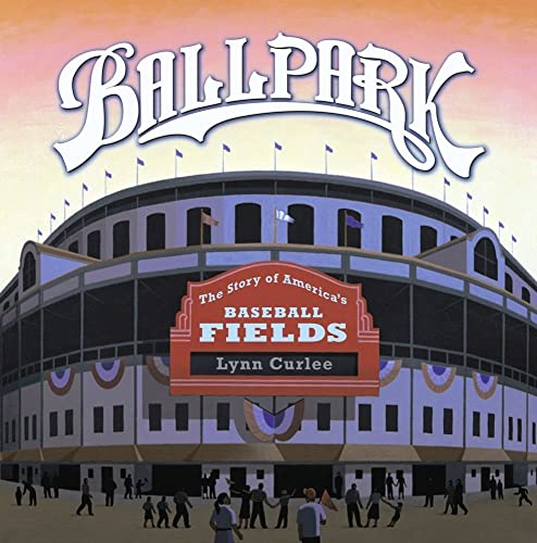 cover image BALLPARK: The Story of America's Baseball Fields