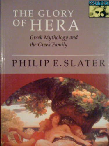 cover image The Glory of Hera: Greek Mythology and the Greek Family
