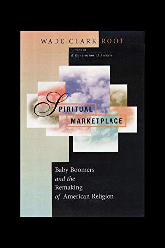 cover image Spiritual Marketplace: Baby Boomers and the Remaking of American Religion