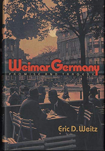 cover image Weimar Germany: Promise and Tragedy