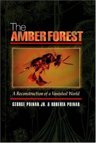 cover image The Amber Forest: A Reconstruction of a Vanished World