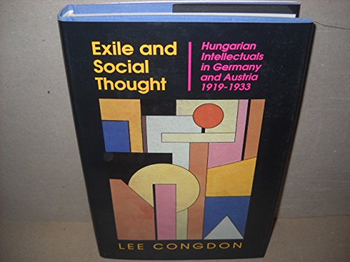 cover image Exile and Social Thought: Hungarian Intellectuals in Germany and Austria, 1919-1933