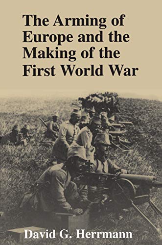 cover image The Arming of Europe and the Making of the First World War