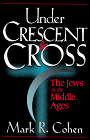 cover image Under Crescent and Cross: The Jews in the Middle Ages