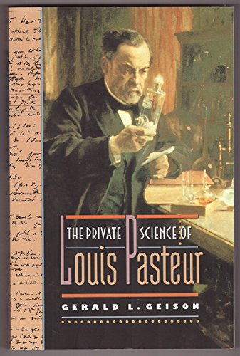cover image The Private Science of Louis Pasteur