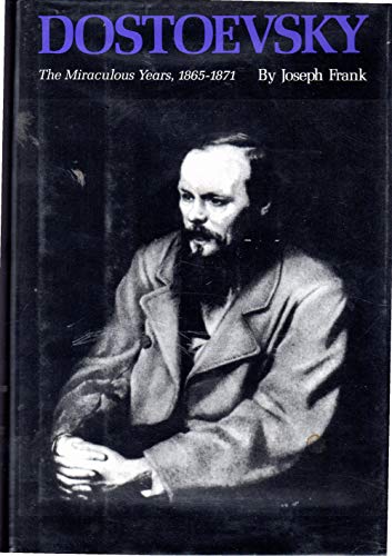 cover image Dostoevsky: The Miraculous Years, 1865-1871