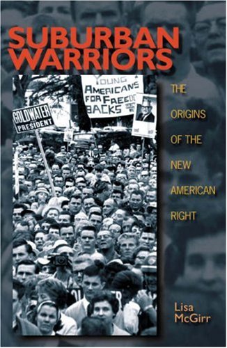 cover image SUBURBAN WARRIORS: The Origins of the New American Right