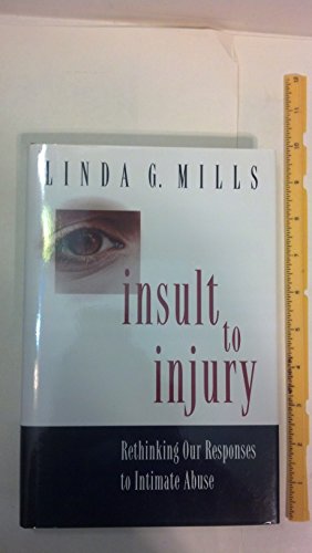 cover image Insult to Injury: Rethinking Our Responses to Intimate Abuse
