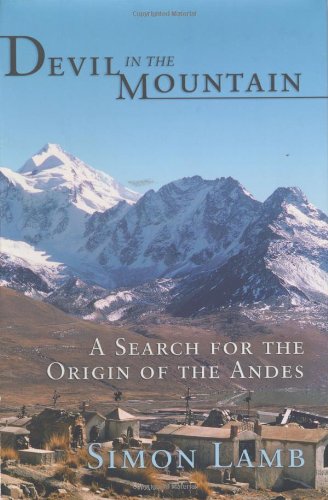 cover image DEVIL IN THE MOUNTAIN: A Search for the Origin of the Andes
