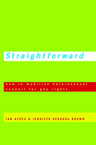 cover image Straightforward: How to Mobilize Heterosexual Support for Gay Rights