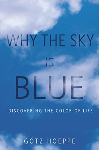 cover image Why the Sky Is Blue: Discovering the Color of Life