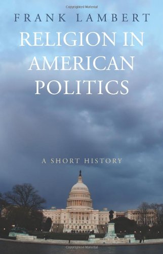 cover image Religion in American Politics: A Short History
