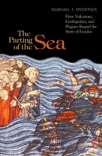 cover image The Parting of the Sea: How Volcanoes, Earthquakes, and Plagues Shaped the Story of Exodus