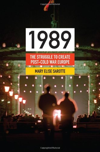 cover image 1989: The Struggle to Create Post–Cold War Europe