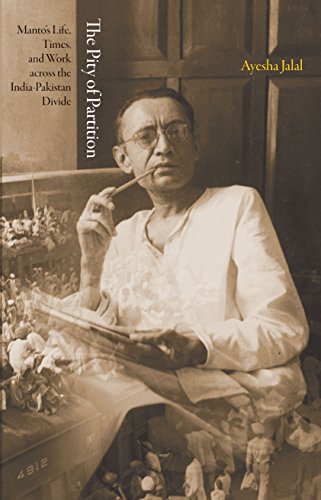 cover image The Pity of Partition: Manto’s Life, Times, and Work Across the India-Pakistan Divide