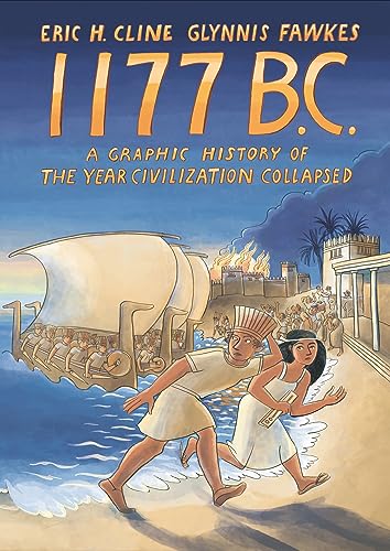 cover image 1177 B.C.: A Graphic History of the Year Civilization Collapsed