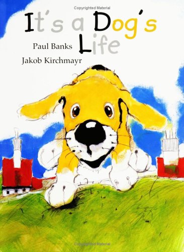 cover image IT'S A DOG'S LIFE