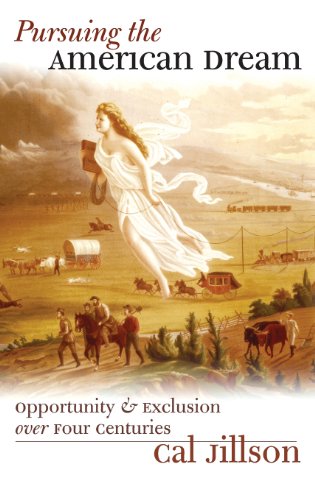 cover image PURSUING THE AMERICAN DREAM: Opportunity and Exclusion over Four Centuries