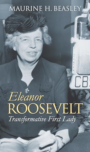 cover image Eleanor Roosevelt: Transformative First Lady