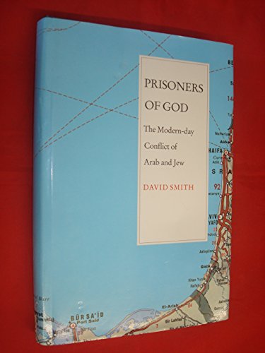 cover image Prisoners of God: The Modern-Day Conflict of Arab and Jew
