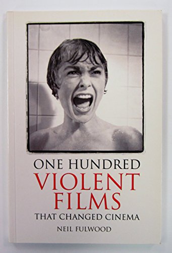 cover image One Hundred Violent Films That Changed Cinema