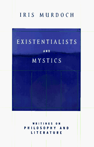 cover image Existentialists and Mystics: 1writings on Philosophy and Literature