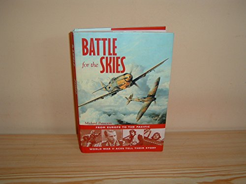 cover image Battle for the Skies: From Europe to the Pacific, World War II Aces Tell Their Story