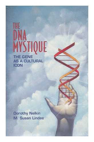 cover image The DNA Mystique: The Gene as a Cultural Icon