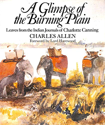 cover image A Glimpse of the Burning Plain: Leaves from the Indian Journals of Charlotte Canning
