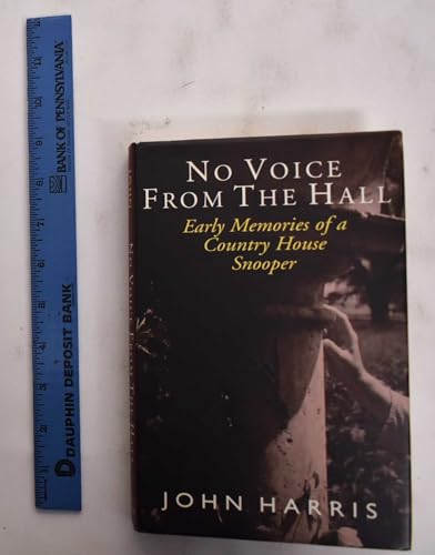 cover image No Voice from the Hall: Early Memories of a Country House Snooper
