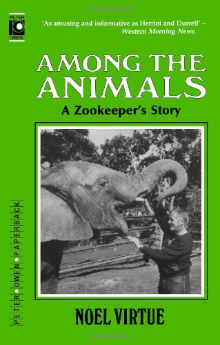 cover image Among the Animals: A Zookeeper's Story