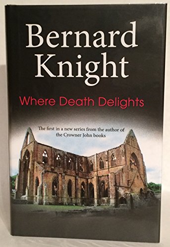 cover image Where Death Delights: A Forensic Mystery of the Nineteen-fifties