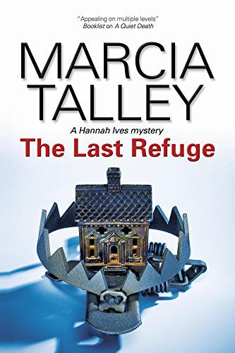 cover image The Last Refuge: 
A Hannah Ives Mystery 