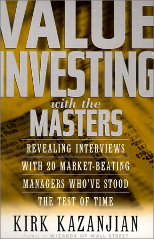 cover image VALUE INVESTING WITH THE MASTERS: Revealing Interviews with 20 Market-Beating Managers Who Have Stood the Test of Time