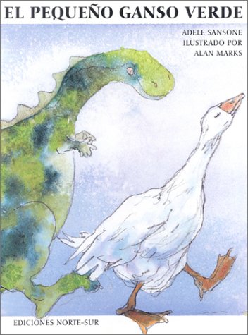 cover image El Pequeno Ganso Verde: The Little Green Goose