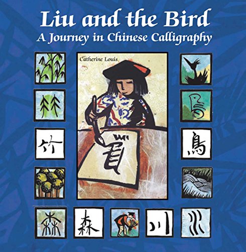 cover image Liu and the Bird: A Journey in Chinese Calligraphy