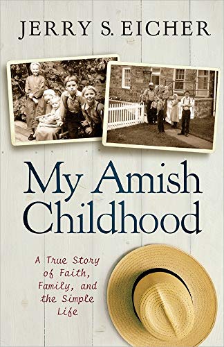 cover image My Amish Childhood: 
A True Story of Faith, Family, and the Simple Life
