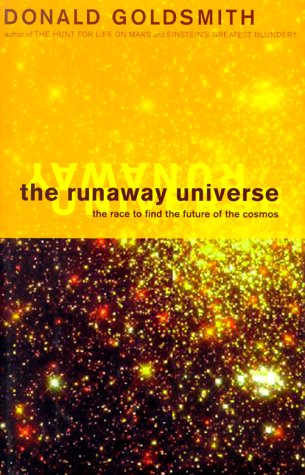 cover image The Runaway Universe: The Race to Find the Future of the Cosmos /