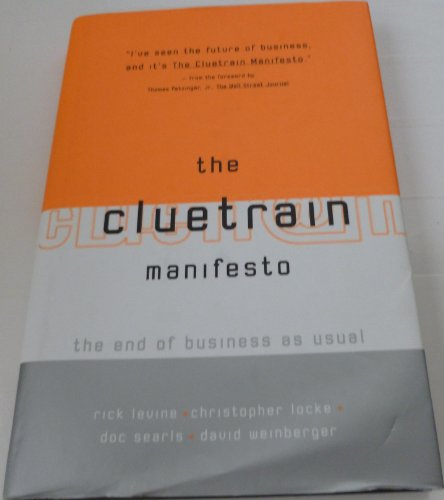 cover image The Cluetrain Manifesto: The End of Business as Usual