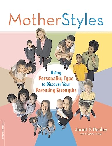 cover image Motherstyles: Using Personality Type to Discover Your Parenting Strengths