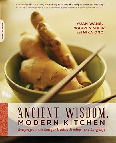 cover image Ancient Wisdom, Modern Kitchen: Recipes from the East for Health, Healing, and Long Life