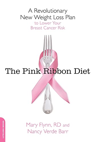 cover image The Pink Ribbon Diet: A Revolutionary New Weight Loss Plan to Lower Your Breast Cancer Risk 