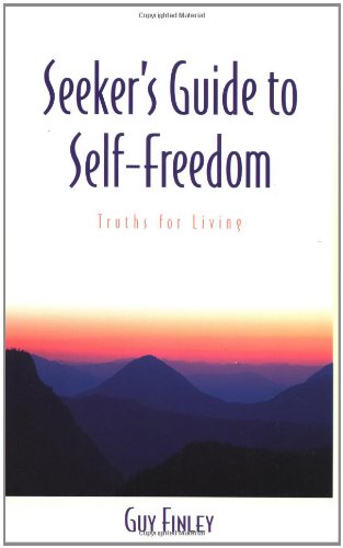 cover image Seeker's Guide to Self-Freedom: Truths for Living