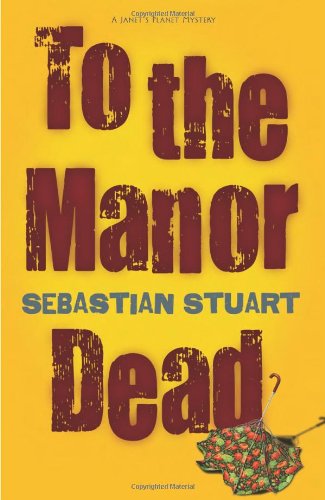 cover image To the Manor Dead: A Janet’s Planet Mystery
